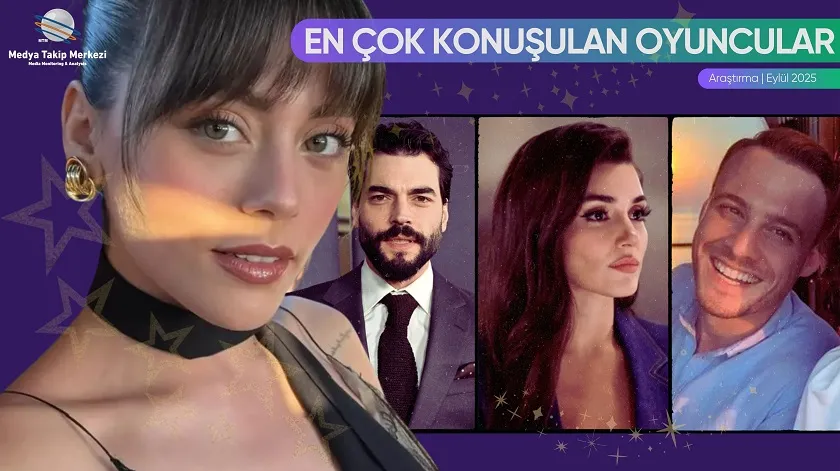 Eylül 2025’te En Çok Konuşulan Oyuncular!
