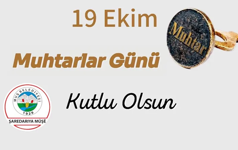 Muş Belediyesi Eşbaşkanlarından Muhtarlar Günü Mesajı