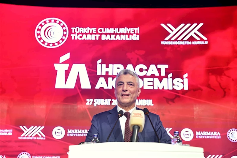 Ticaret Bakanı Bolat, İhracat Akademisi Birinci Dönem Açılış Programı