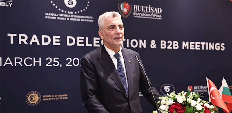 Ticaret Bakanı Bolat, Bulgaristan