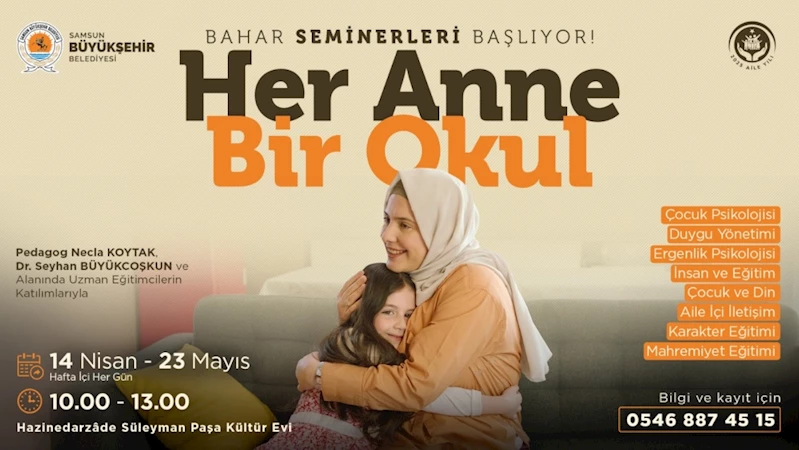 “Her Anne Bir Okul” bahar seminerleri başlıyor