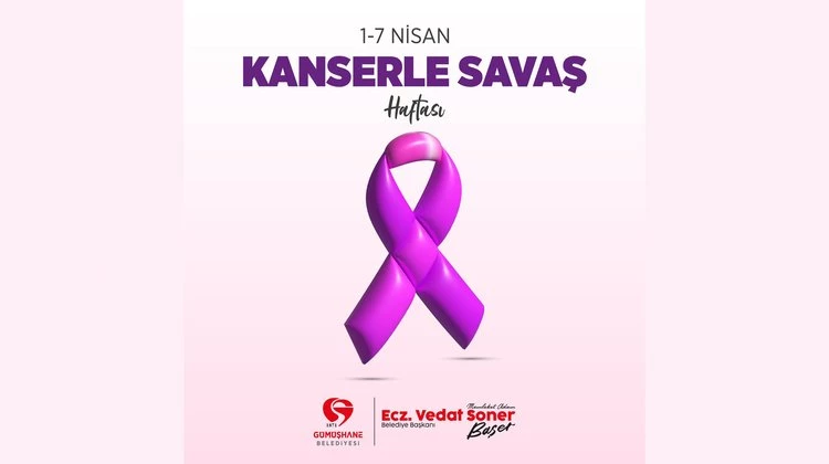 BAŞKANIMIZDAN, KANSERLE SAVAŞ HAFTASI MESAJI