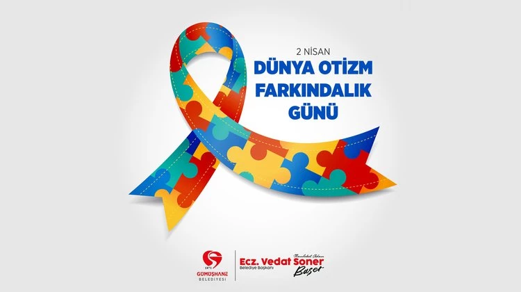 BAŞKANIMIZDAN, DÜNYA OTİZM FARKINDALIK GÜNÜ MESAJI