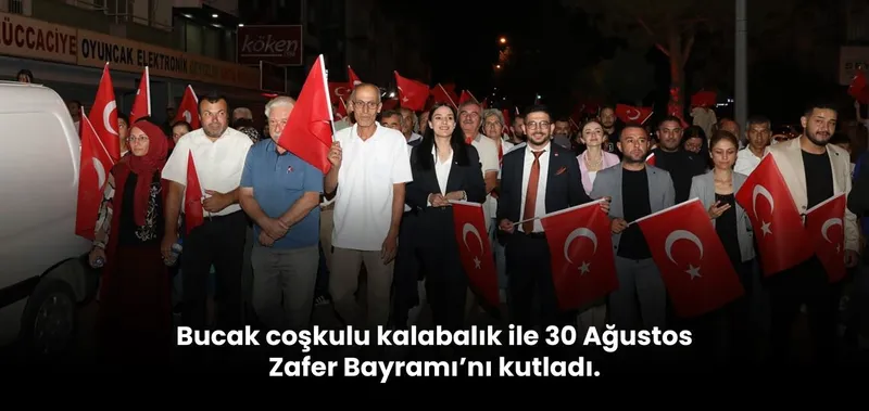 Bucak coşkulu kalabalık ile 30 Ağustos Zafer Bayramı’nı kutladı.