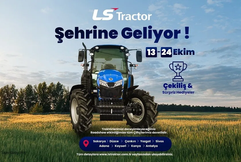 LS Traktör şehrinize geliyor!..